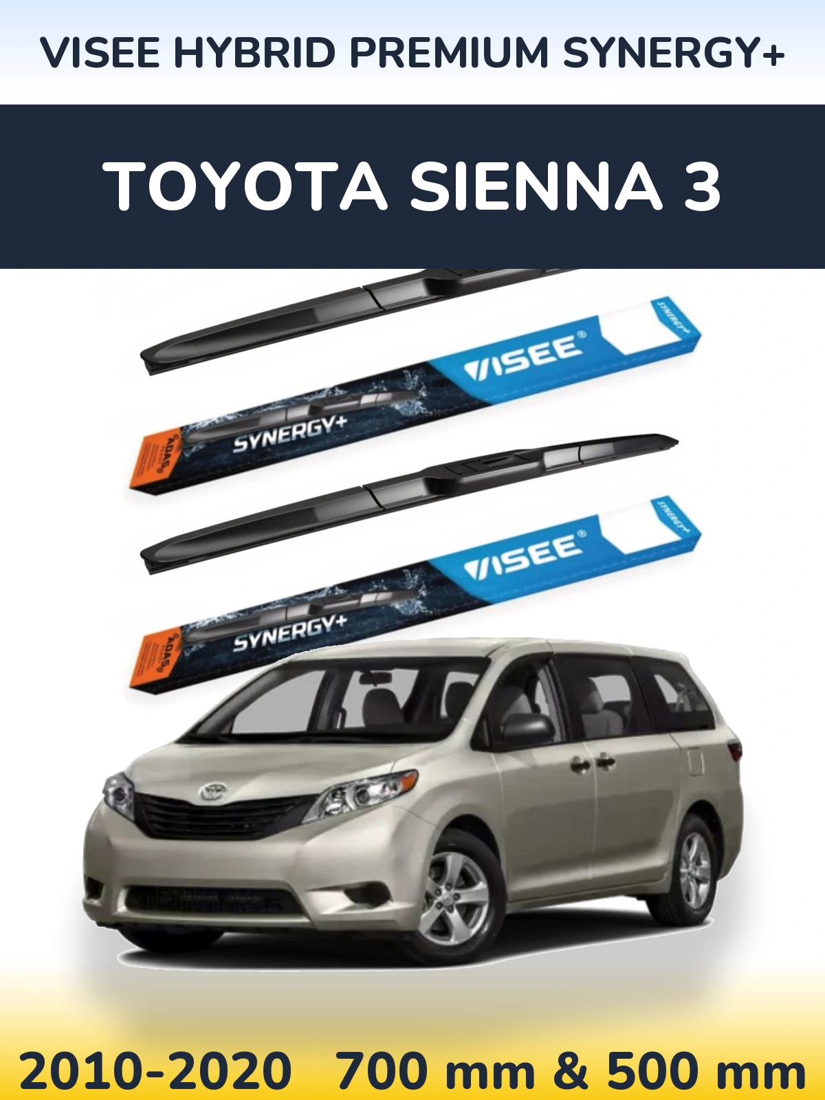 Ștergătoare VISEE HYBRID PREMIUM SYNERGY+ pentru Toyota Sienna 3