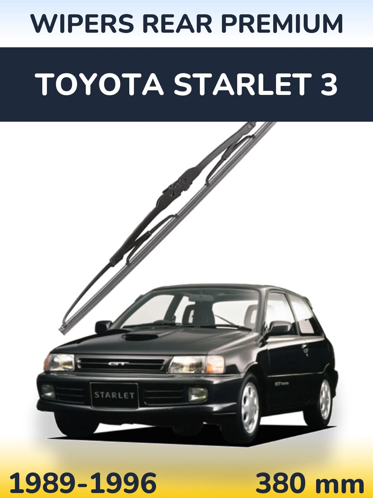 Ștergătoare WIPERS REAR PREMIUM pentru Toyota Starlet 3
