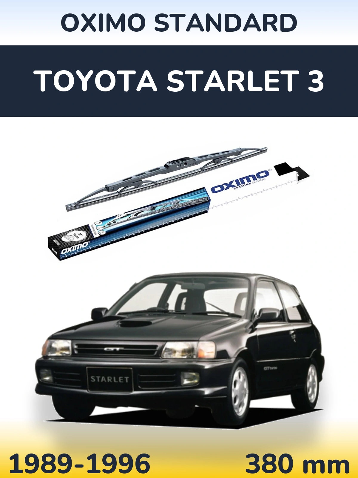Ștergătoare Oximo Standard pentru Toyota Starlet 3