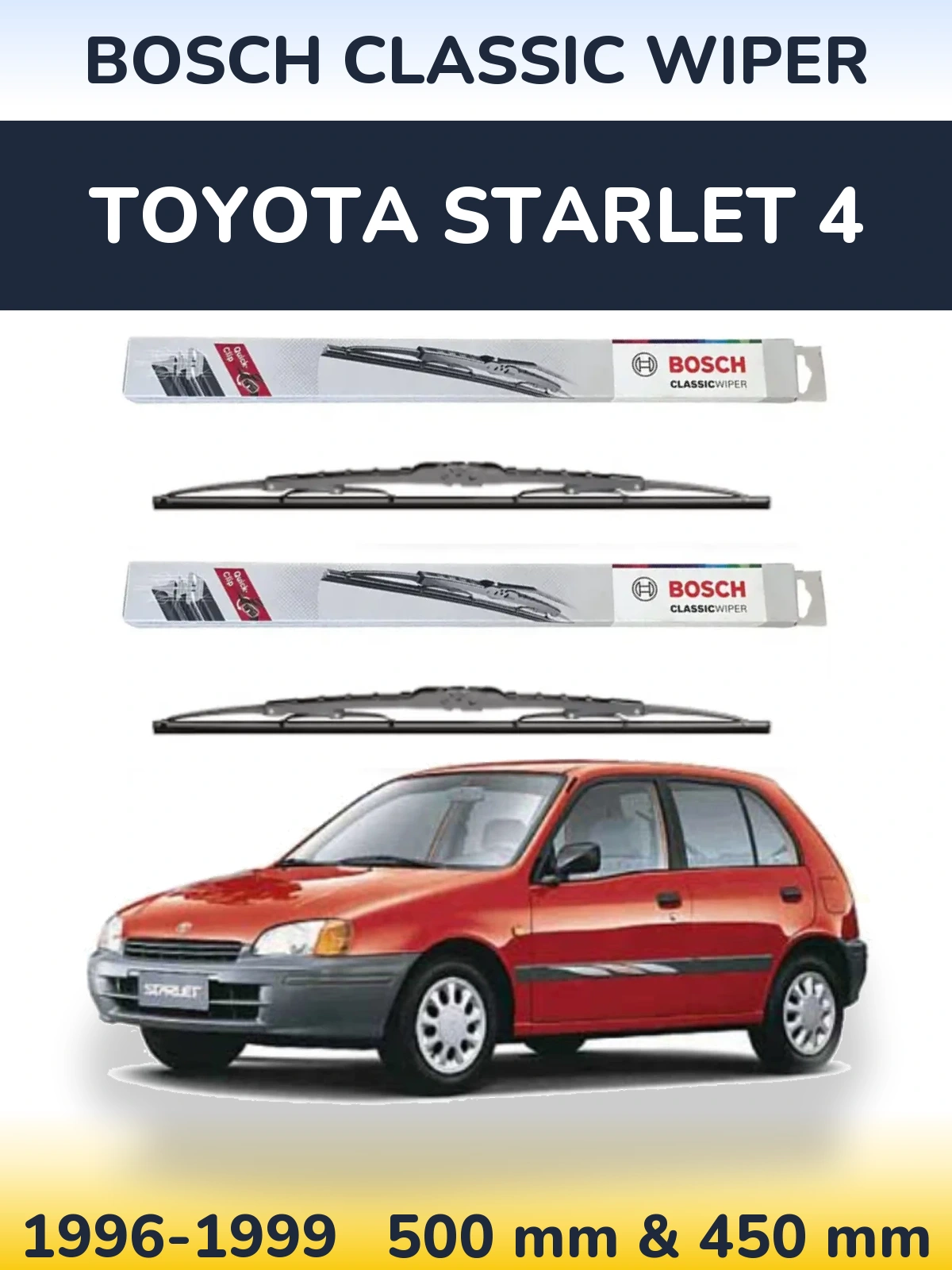 Ștergătoare BOSCH Classic Wiper pentru Toyota Starlet 4
