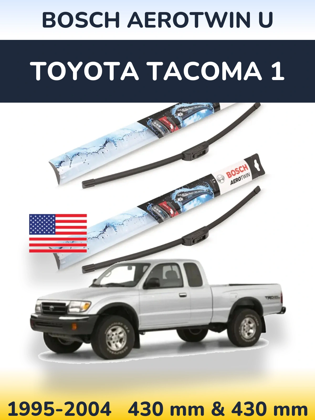 Ștergătoare BOSCH AeroTwin U pentru Toyota Tacoma 1