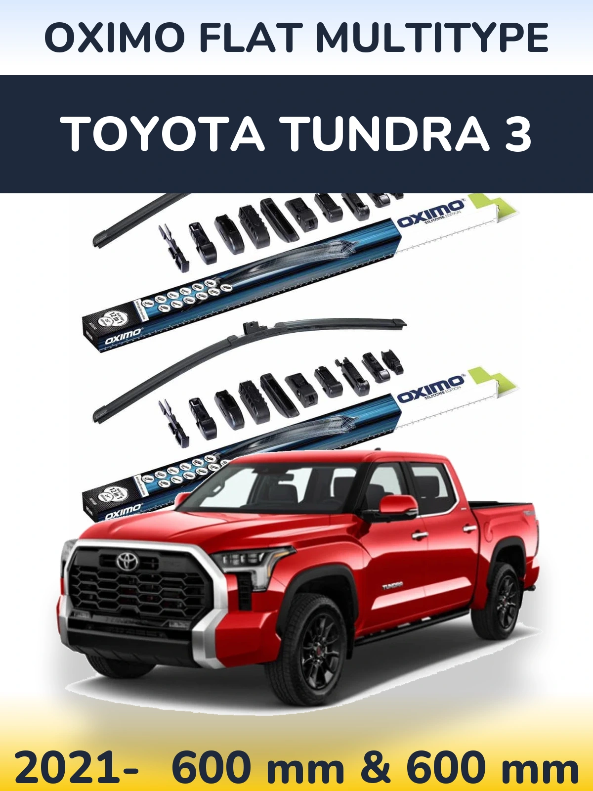 Ștergătoare Oximo Flat MultiTipe pentru Toyota Tundra 3