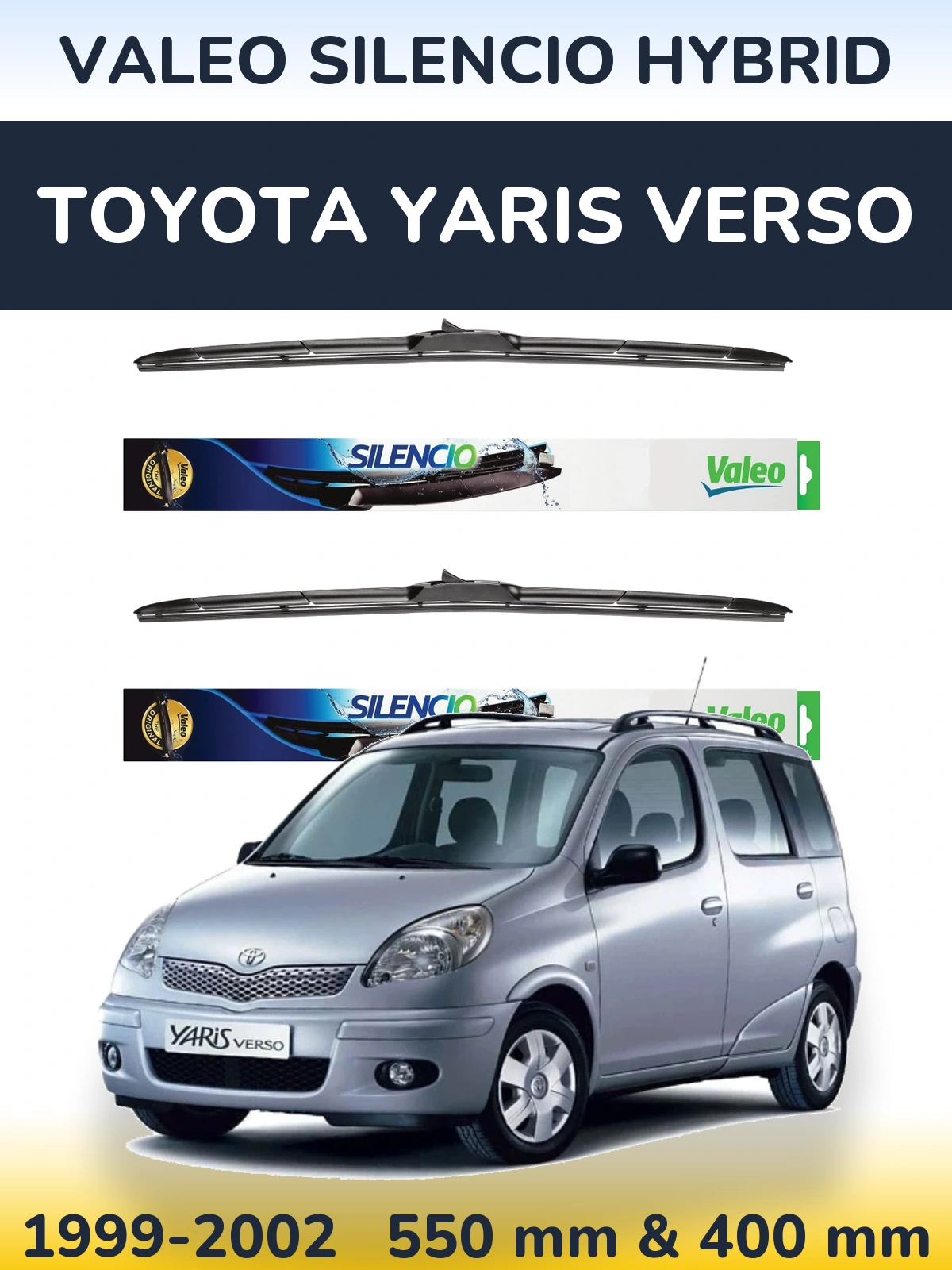 Front wiper blade set Valeo Silencio Hybrid 550 & 400 mm for Toyota Yaris Verso 1999-2002