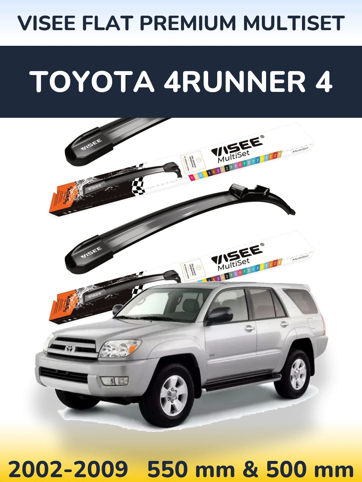 Ștergătoare VISEE FLAT PREMIUM MultiSet pentru Toyota 4Runner 4