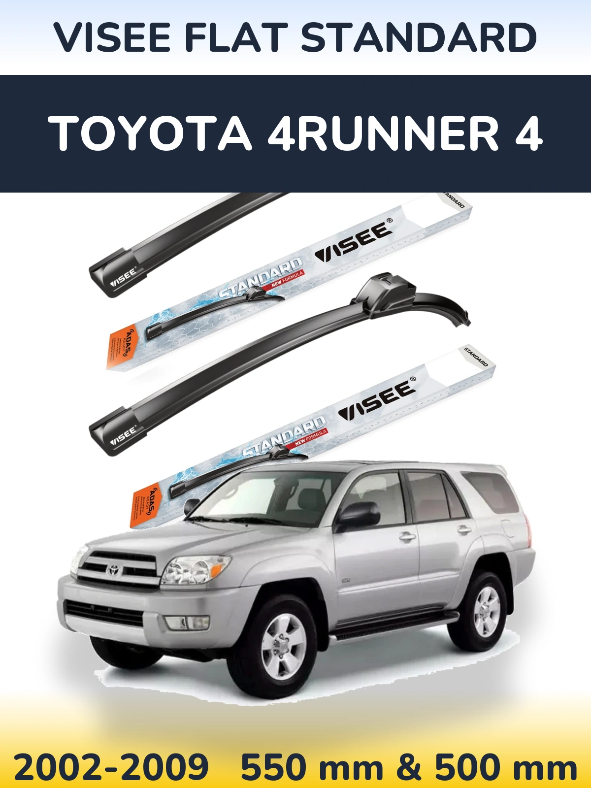Front wiper blade set VISEE FLAT STANDARD 550 & 500 mm for Toyota 4Runner 4 2002-2009