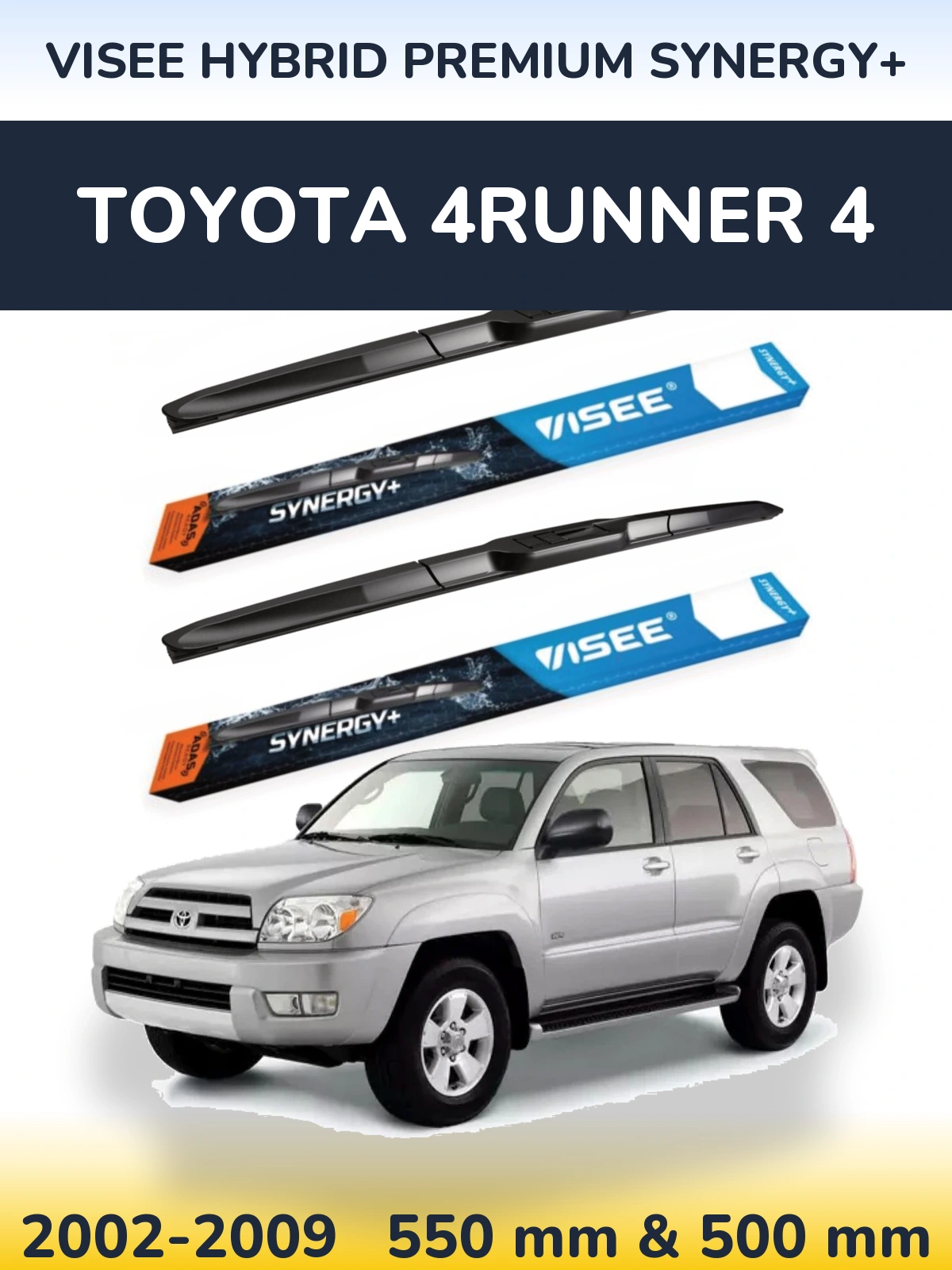 Ștergătoare VISEE HYBRID PREMIUM SYNERGY+ pentru Toyota 4Runner 4