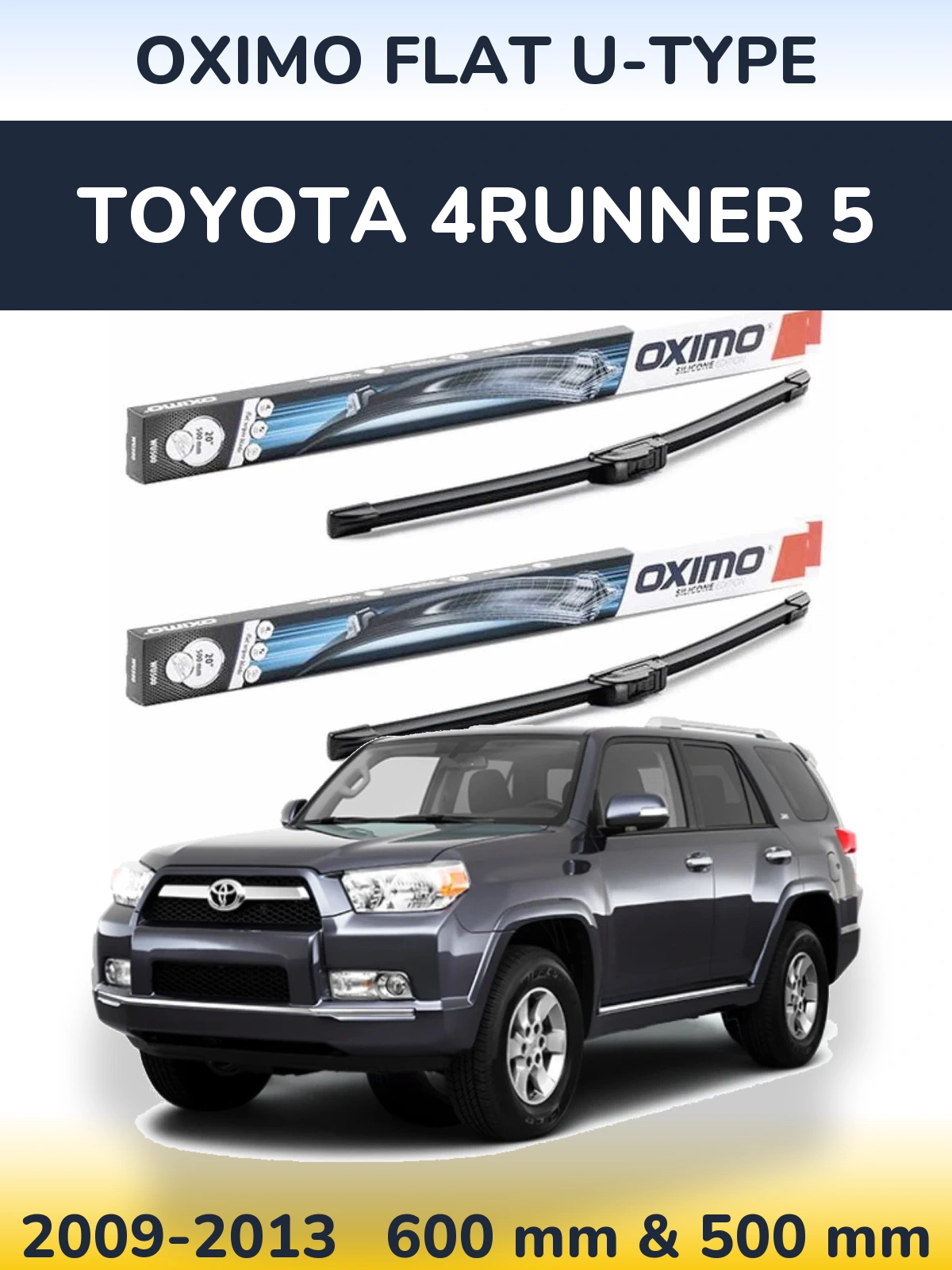 Ștergătoare Oximo Flat U-type pentru Toyota 4Runner 5