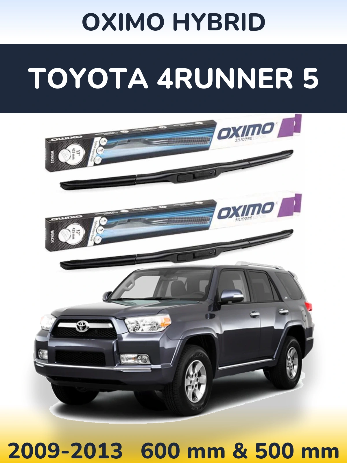 Ștergătoare Oximo Hybrid pentru Toyota 4Runner 5