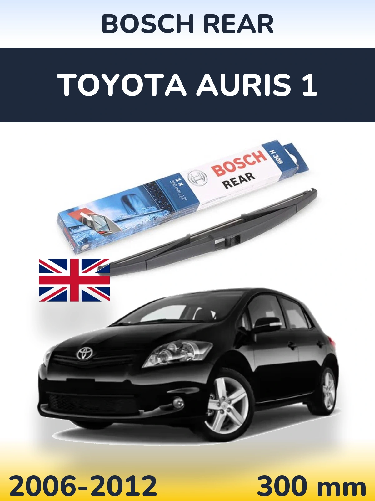 Ștergătoare BOSCH Rear pentru Toyota Auris 1