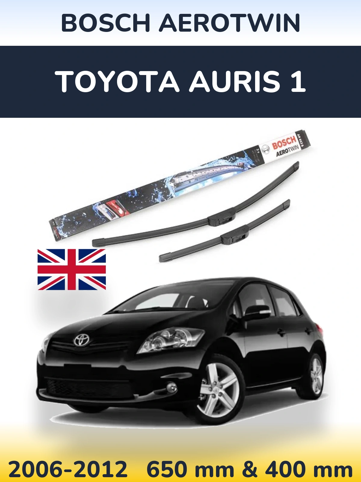 Ștergătoare BOSCH AeroTwin pentru Toyota Auris 1