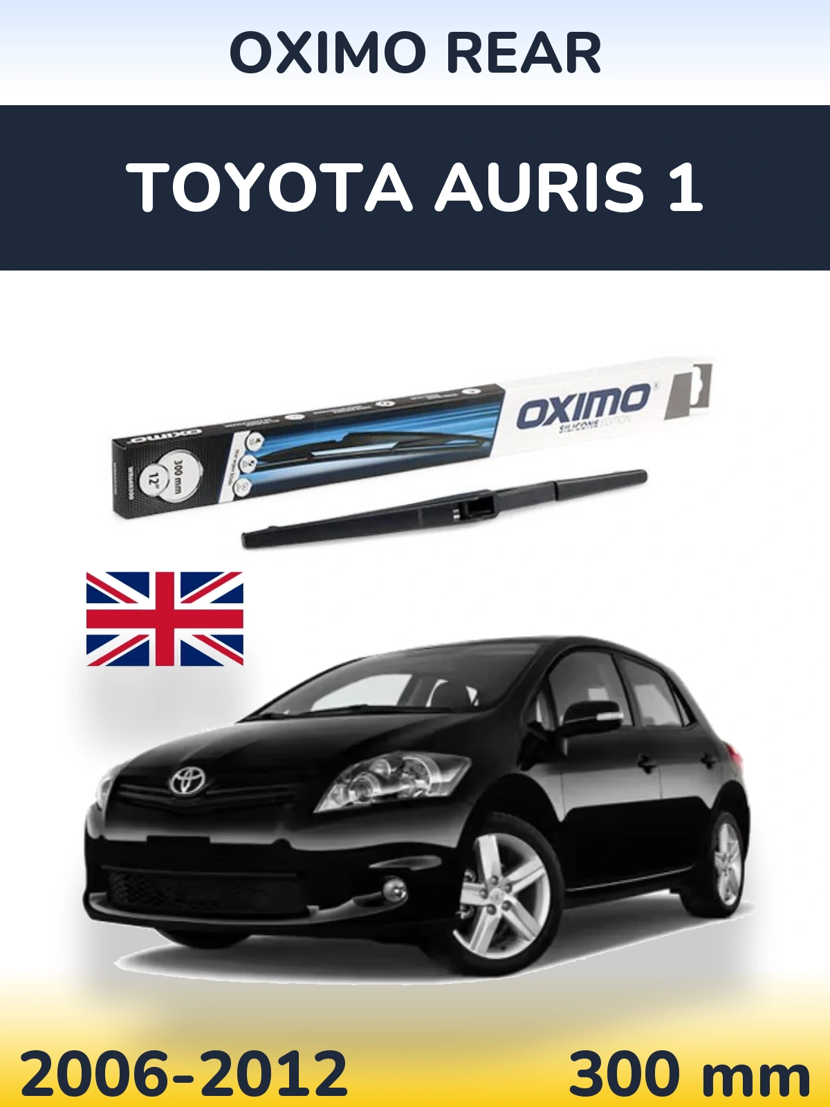 Ștergătoare Oximo Rear pentru Toyota Auris 1