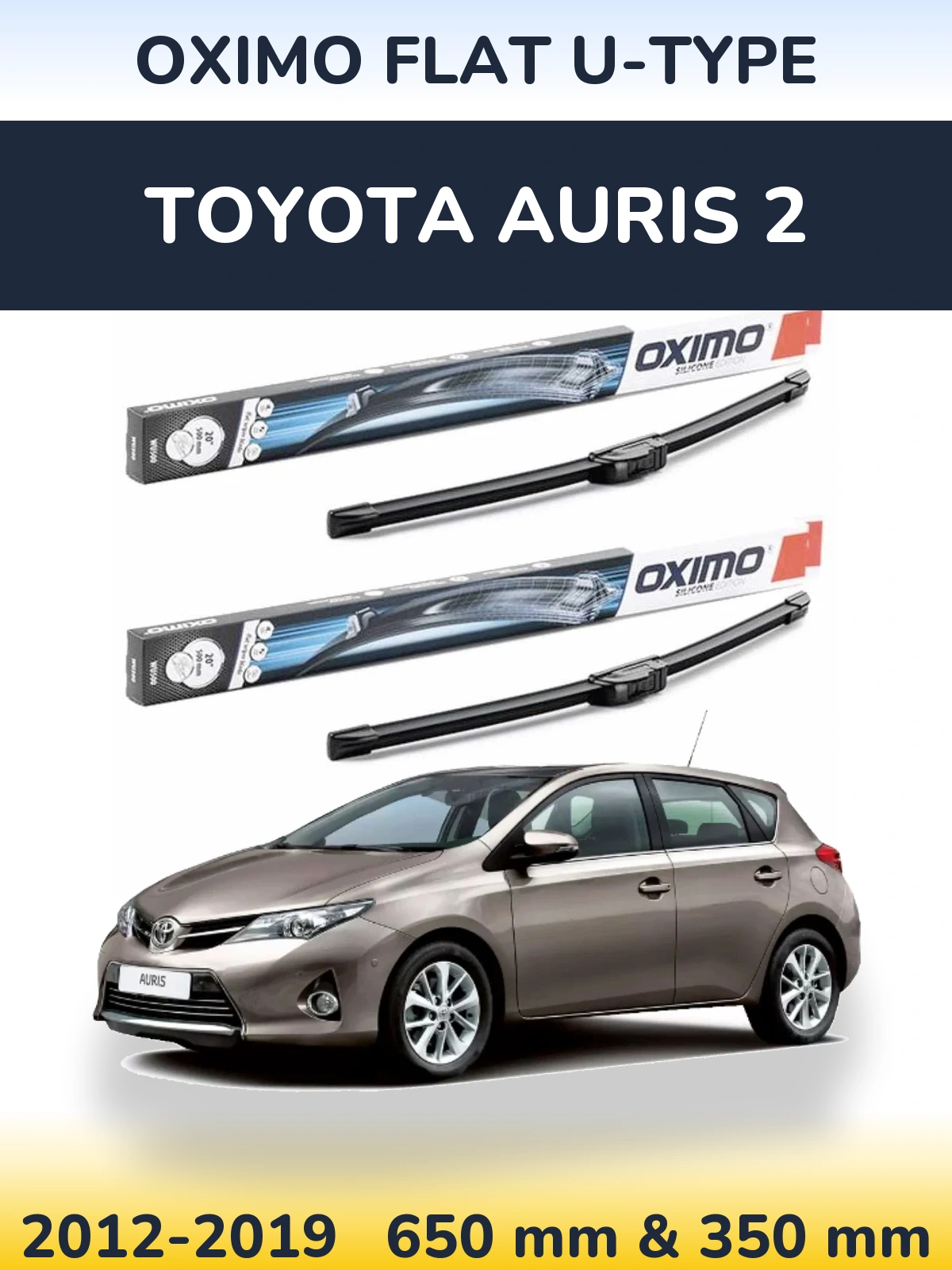 Ștergătoare Oximo Flat U-type pentru Toyota Auris 2