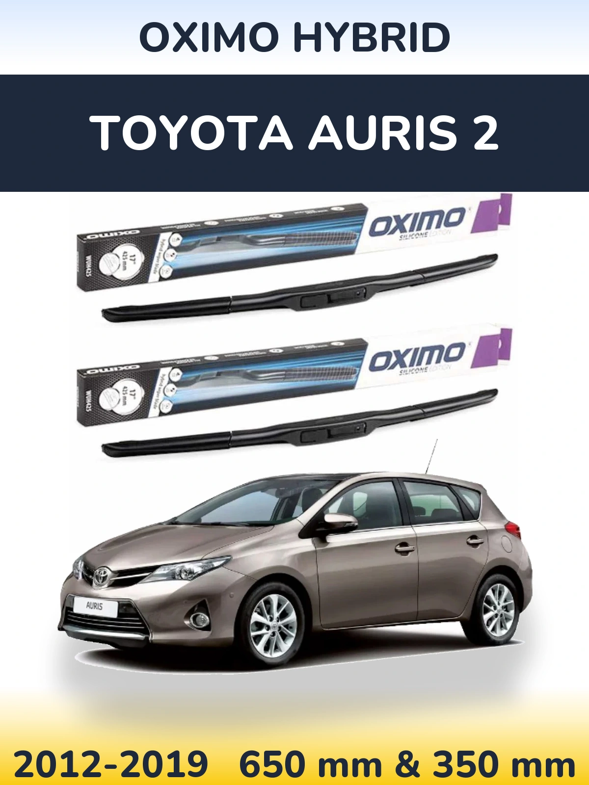 Ștergătoare Oximo Hybrid pentru Toyota Auris 2