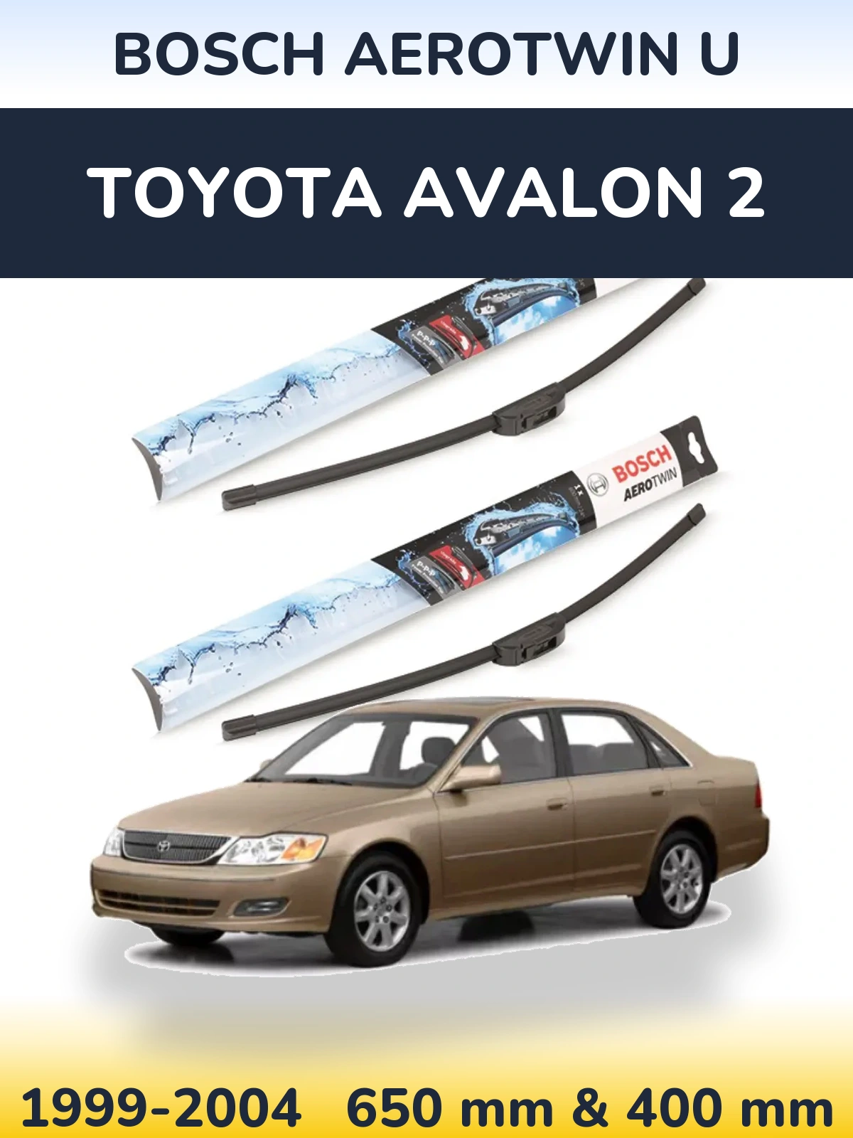 Ștergătoare BOSCH AeroTwin U pentru Toyota Avalon 2