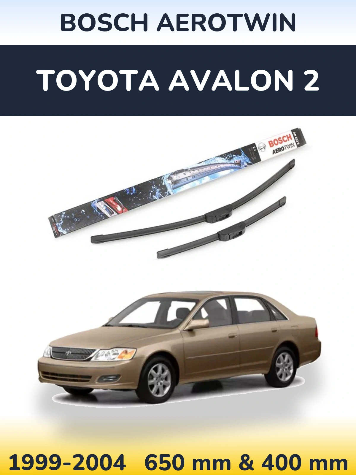 Ștergătoare BOSCH AeroTwin pentru Toyota Avalon 2