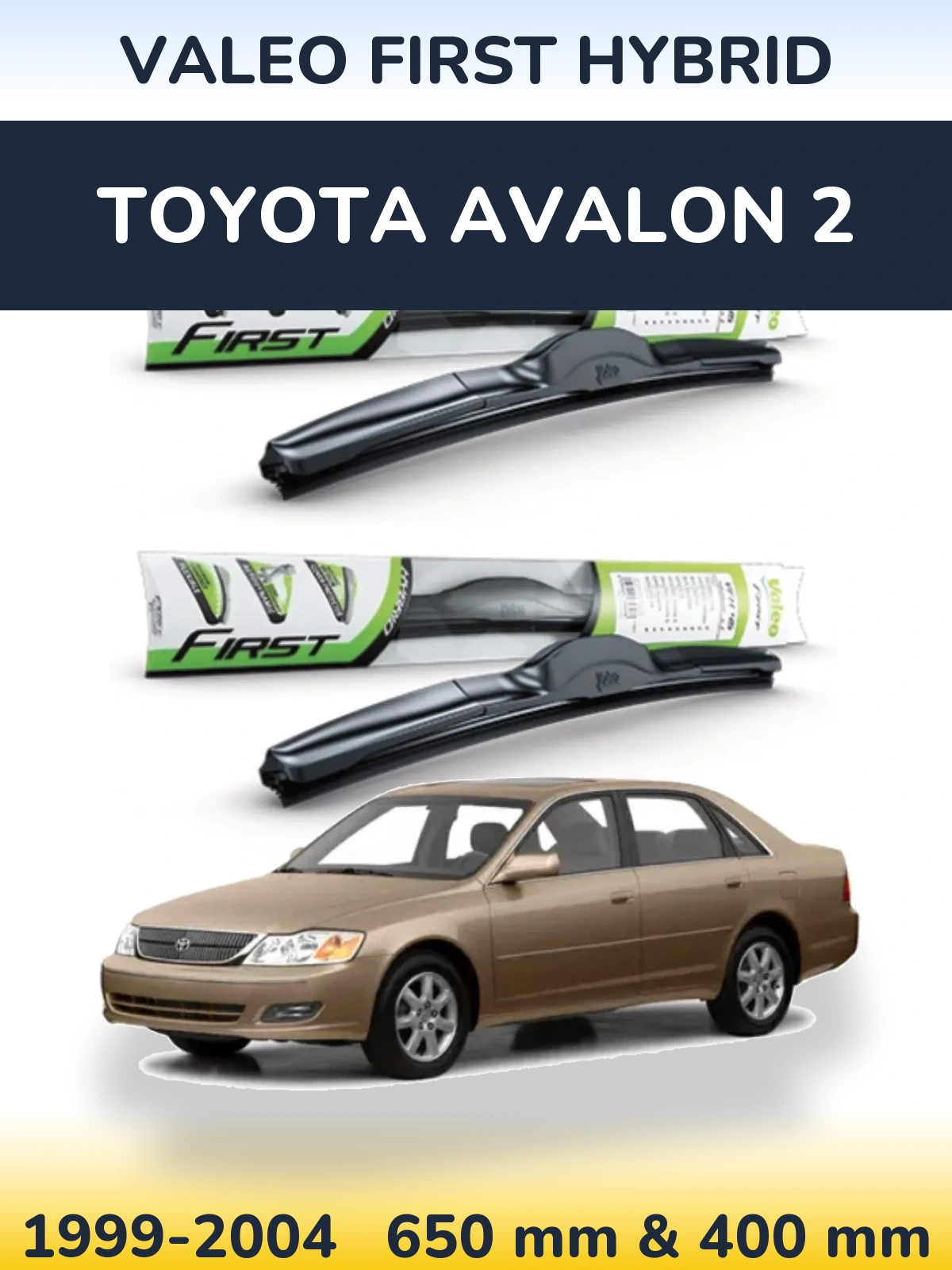 Ștergătoare Valeo First Hybrid pentru Toyota Avalon 2