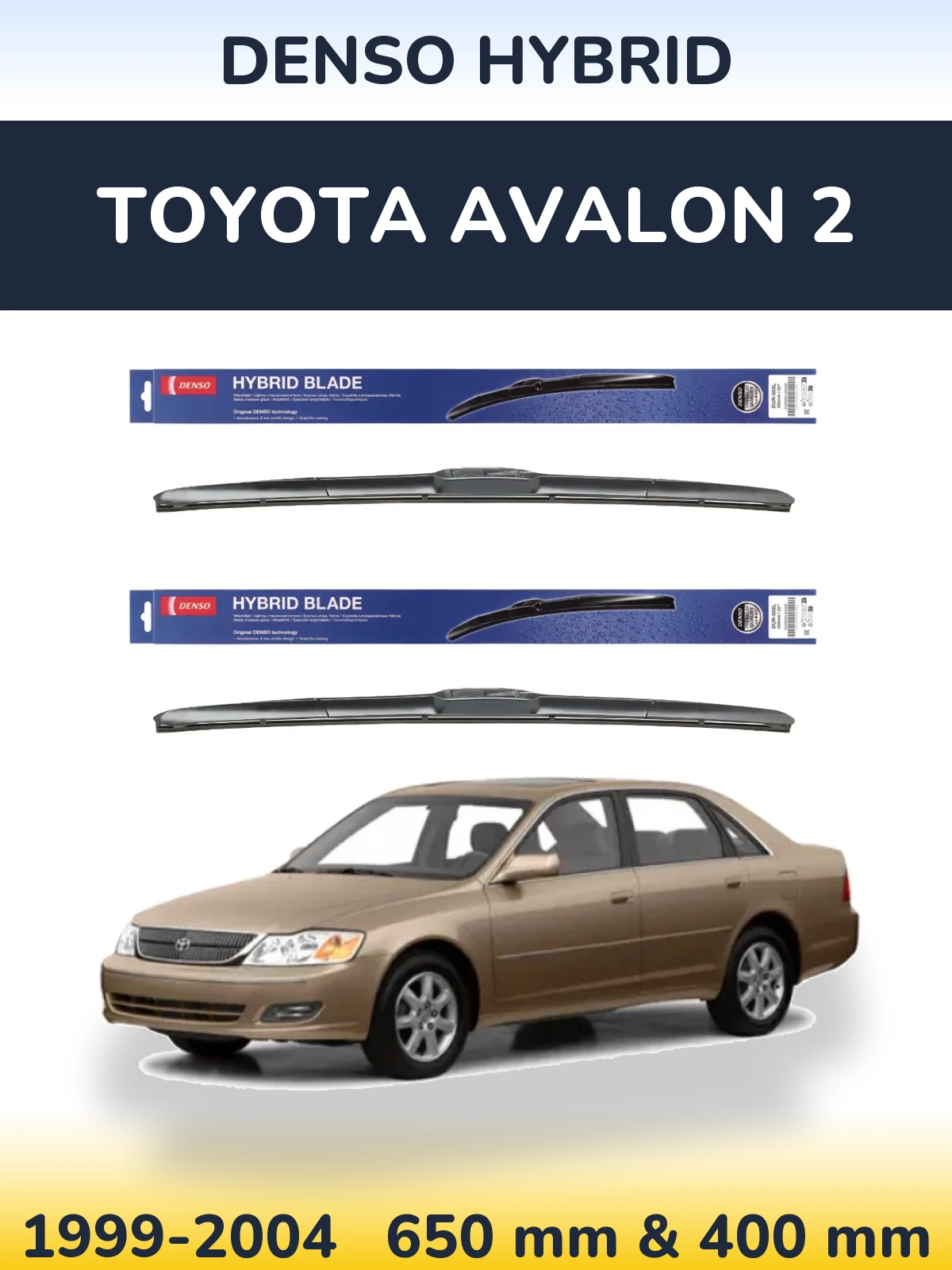 Ștergătoare Denso Hybrid pentru Toyota Avalon 2
