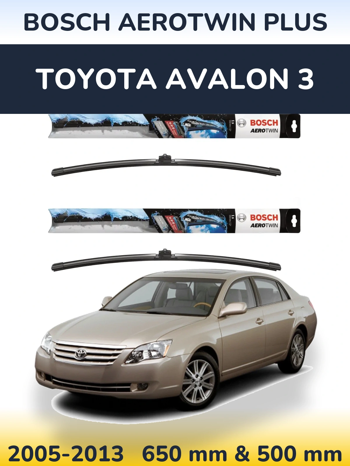 Ștergătoare BOSCH AeroTwin Plus pentru Toyota Avalon 3