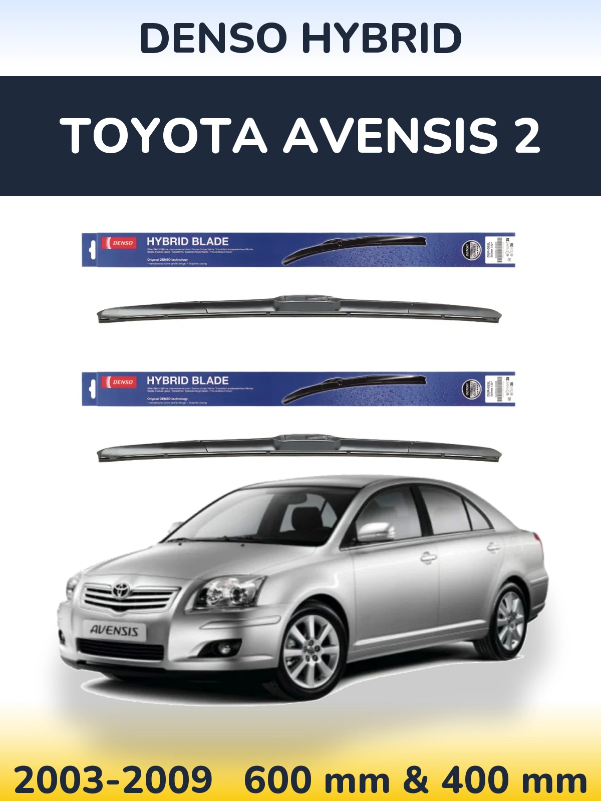 Ștergătoare Denso Hybrid pentru Toyota Avensis 2