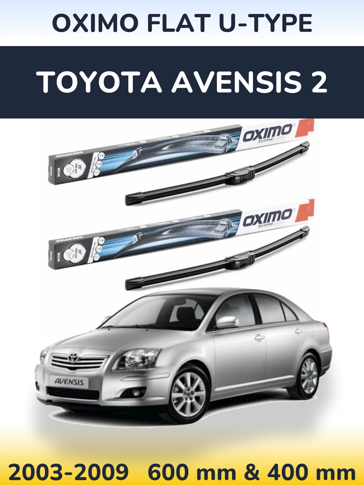 Ștergătoare Oximo Flat U-type pentru Toyota Avensis 2