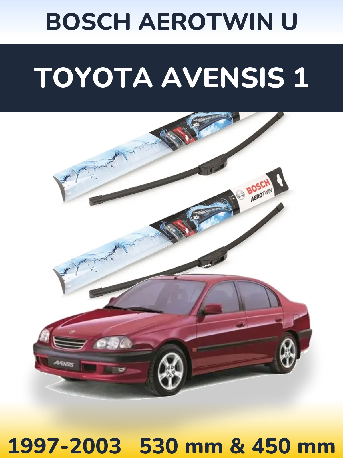Ștergătoare BOSCH AeroTwin U pentru Toyota Avensis 1