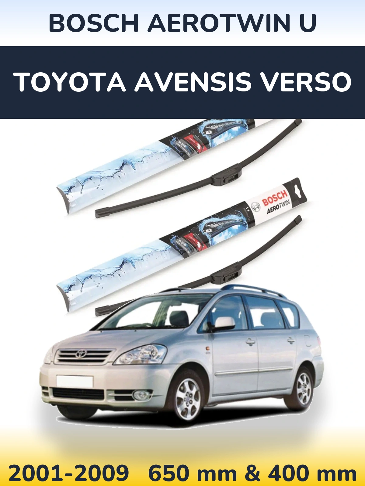 Ștergătoare BOSCH AeroTwin U pentru Toyota Avensis Verso