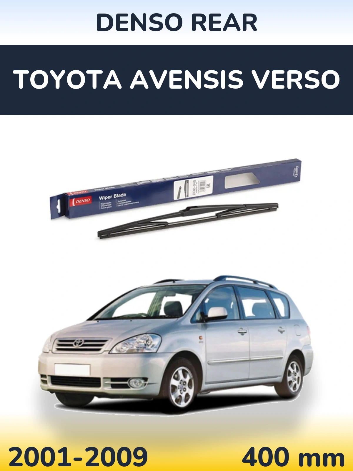 Ștergătoare Denso Rear pentru Toyota Avensis Verso