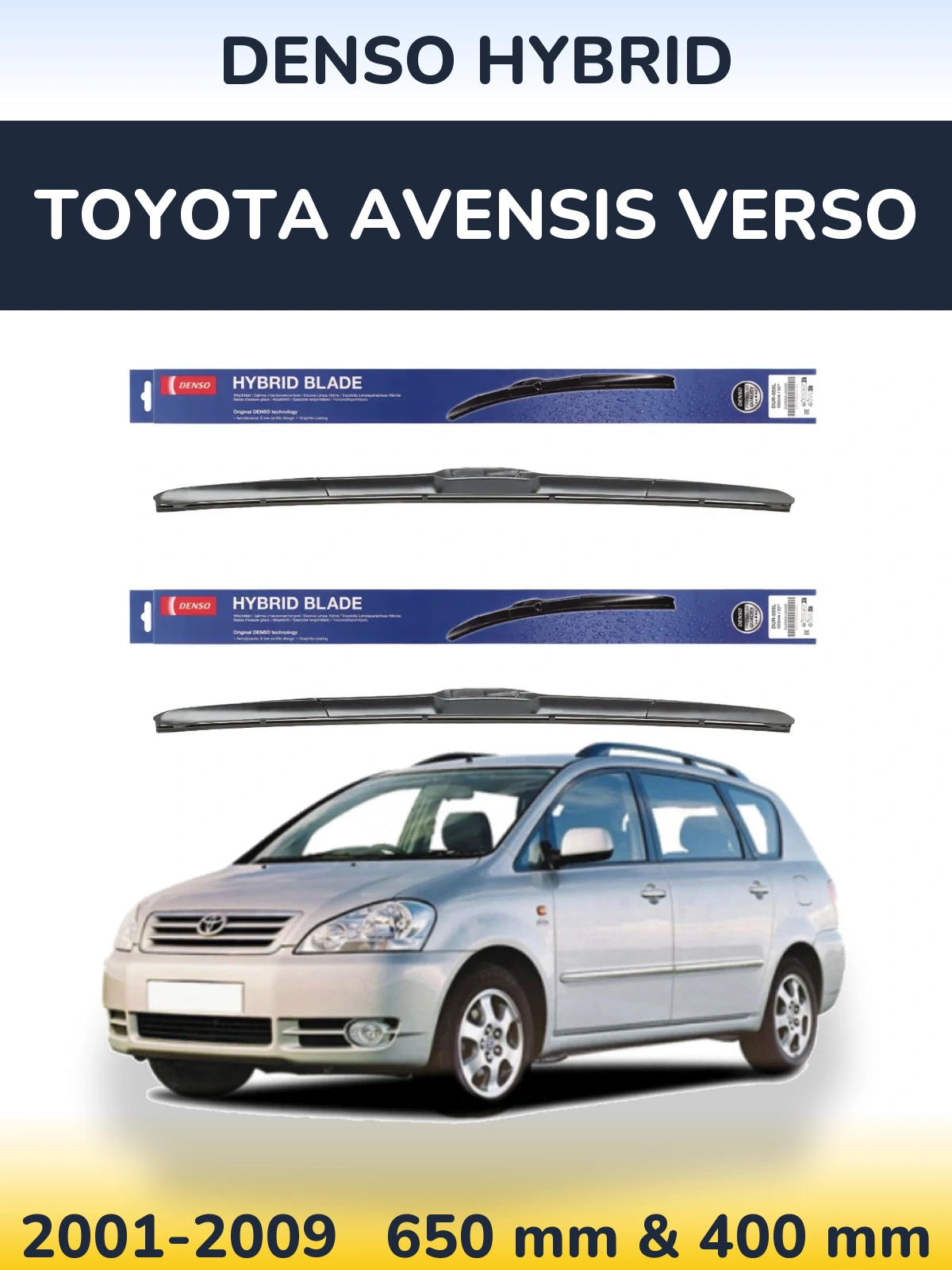Ștergătoare Denso Hybrid pentru Toyota Avensis Verso