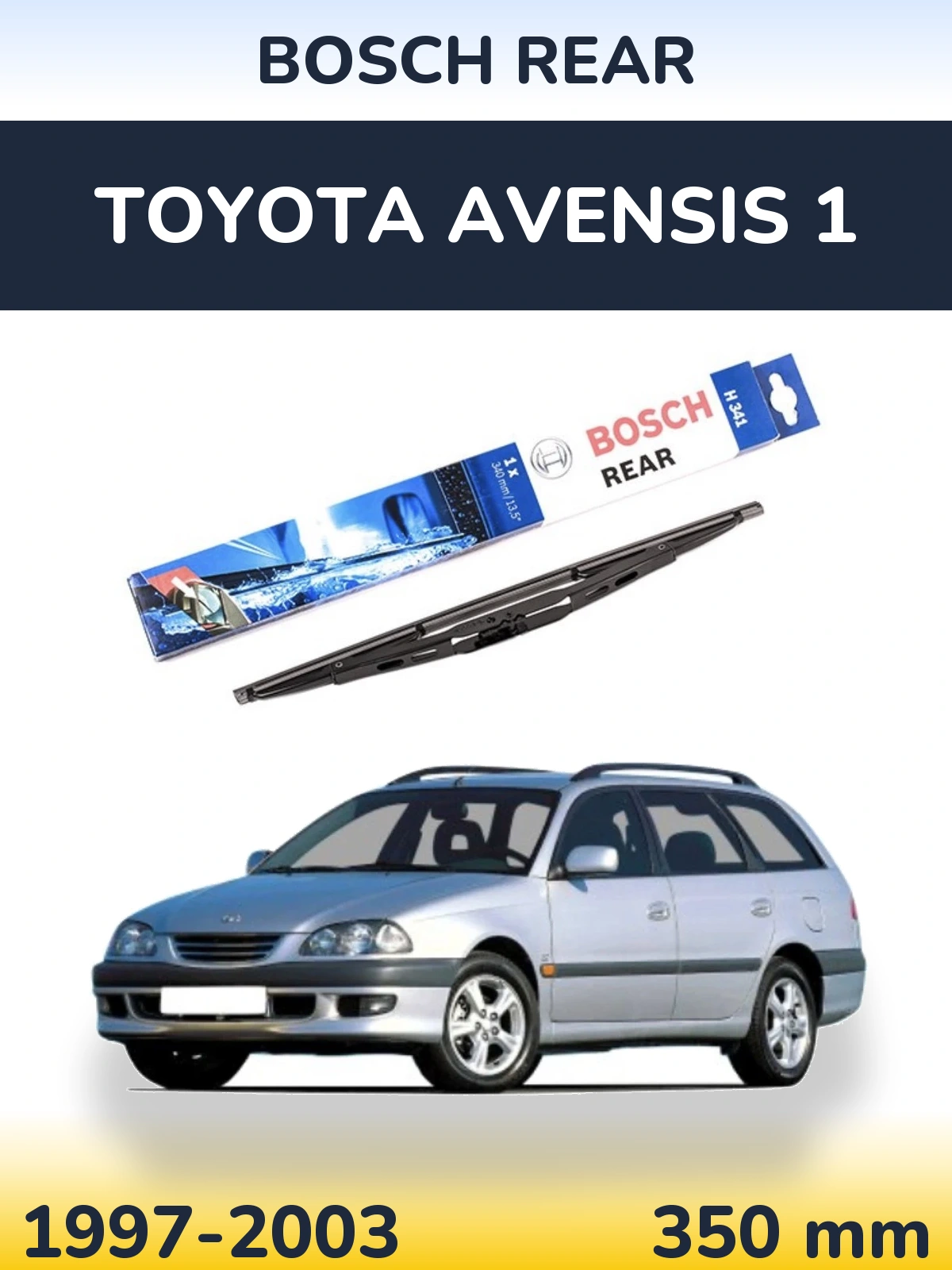 Ștergătoare BOSCH Rear pentru Toyota Avensis 1