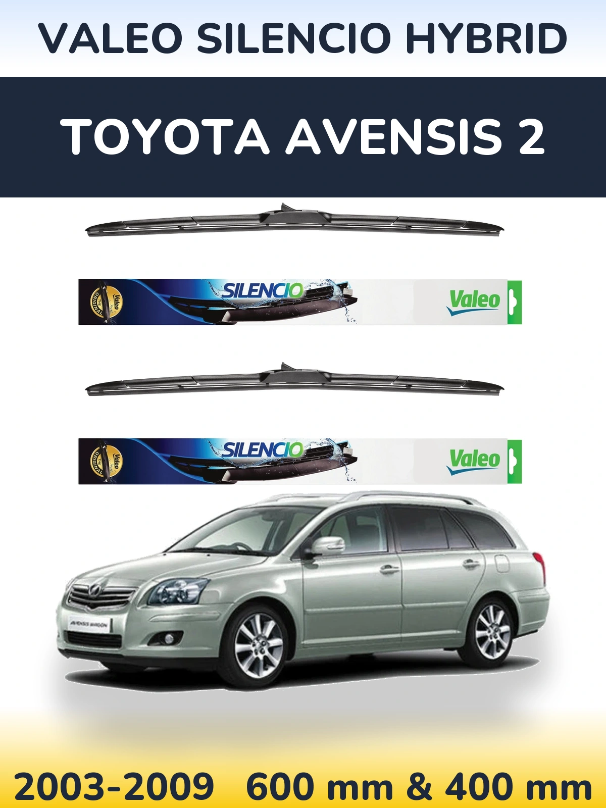Ștergătoare Valeo Silencio Hybrid pentru Toyota Avensis 2
