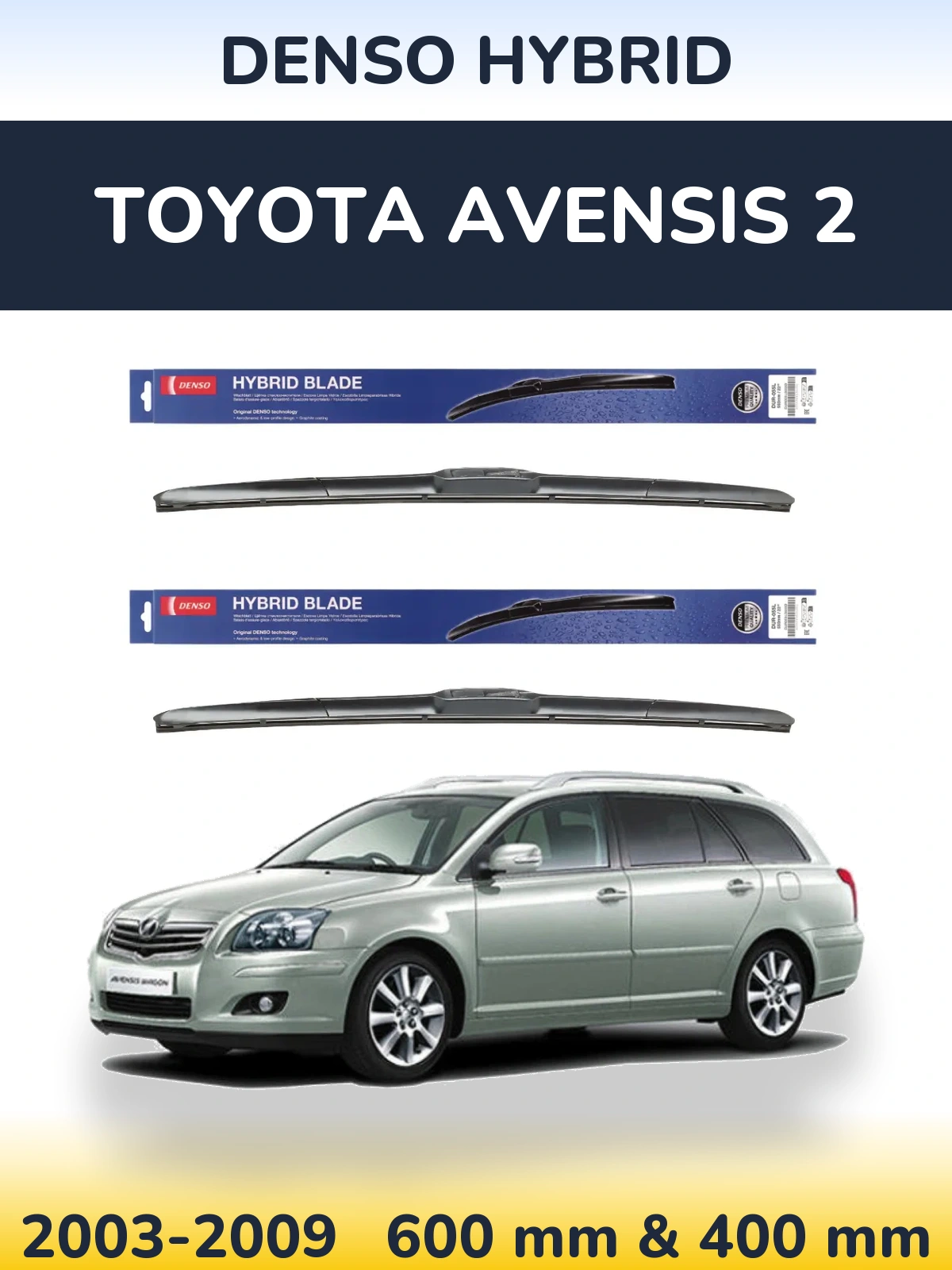 Ștergătoare Denso Hybrid pentru Toyota Avensis 2
