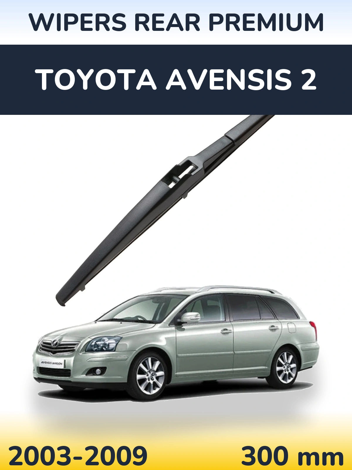 Ștergătoare WIPERS REAR PREMIUM pentru Toyota Avensis 2