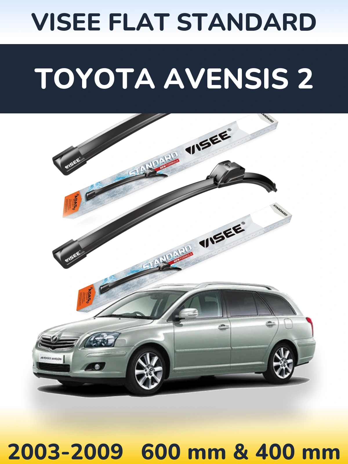 Ștergătoare VISEE FLAT STANDARD pentru Toyota Avensis 2