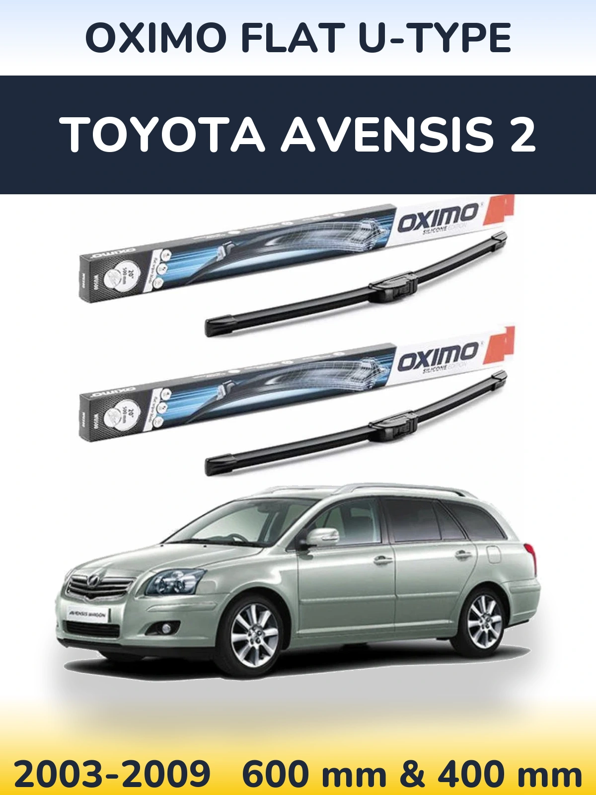 Ștergătoare Oximo Flat U-type pentru Toyota Avensis 2