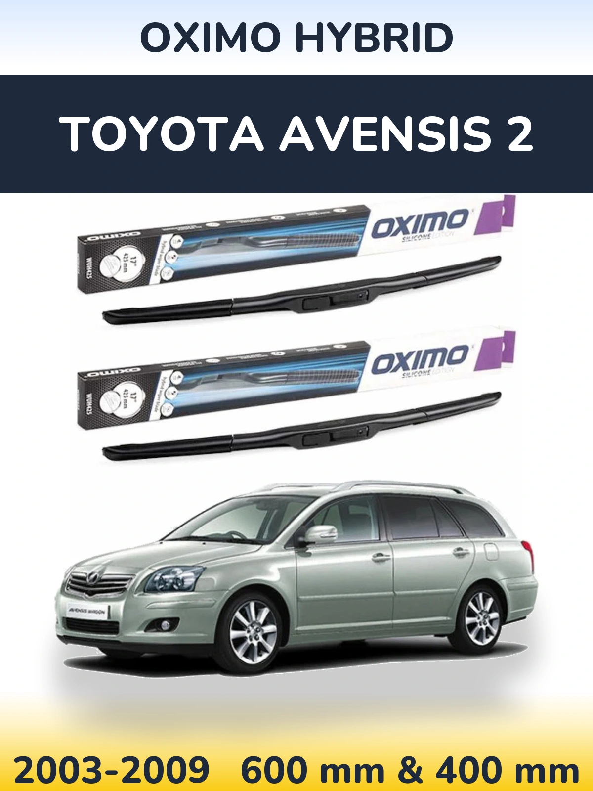 Ștergătoare Oximo Hybrid pentru Toyota Avensis 2