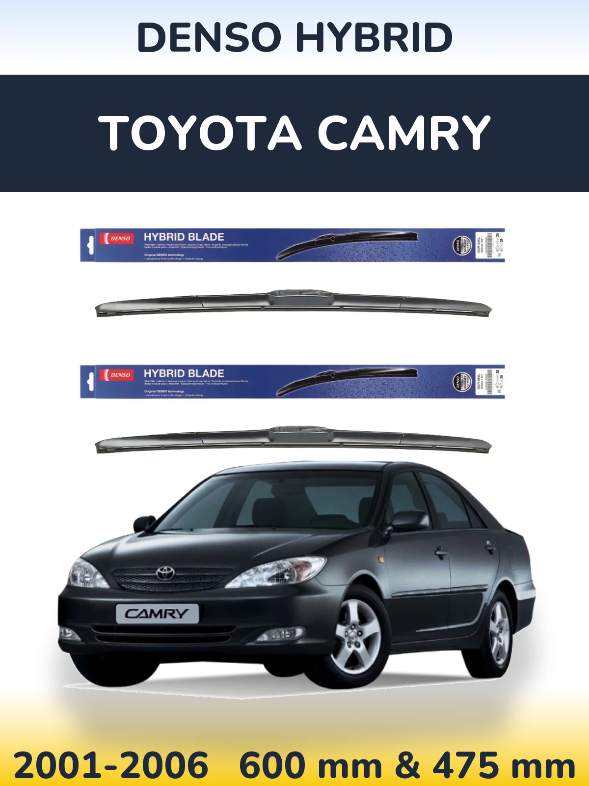 Комплект передніх щіток Denso Hybrid 600 & 475 мм для Toyota Camry 2001-2006