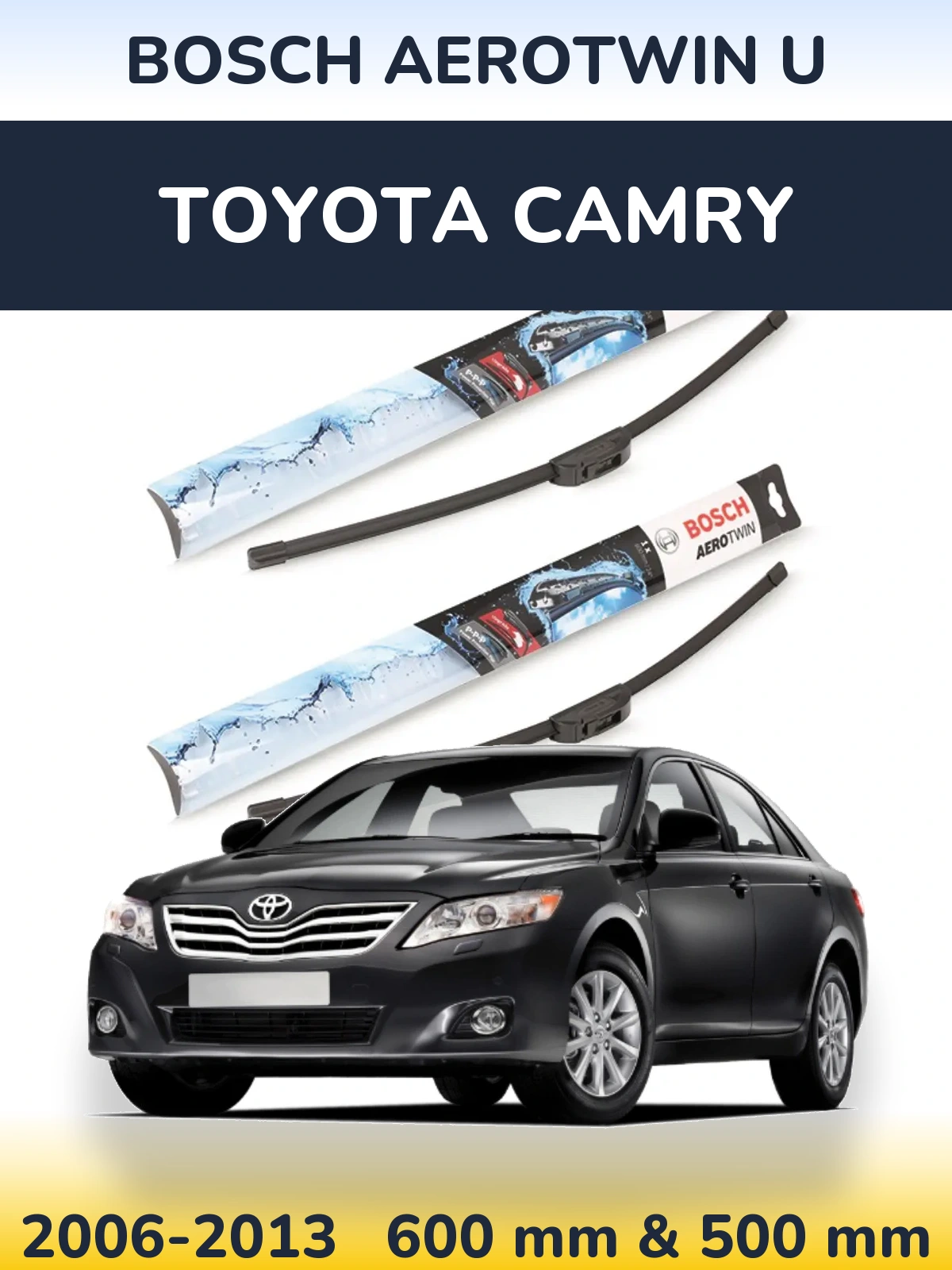 Ștergătoare BOSCH AeroTwin U pentru Toyota Camry