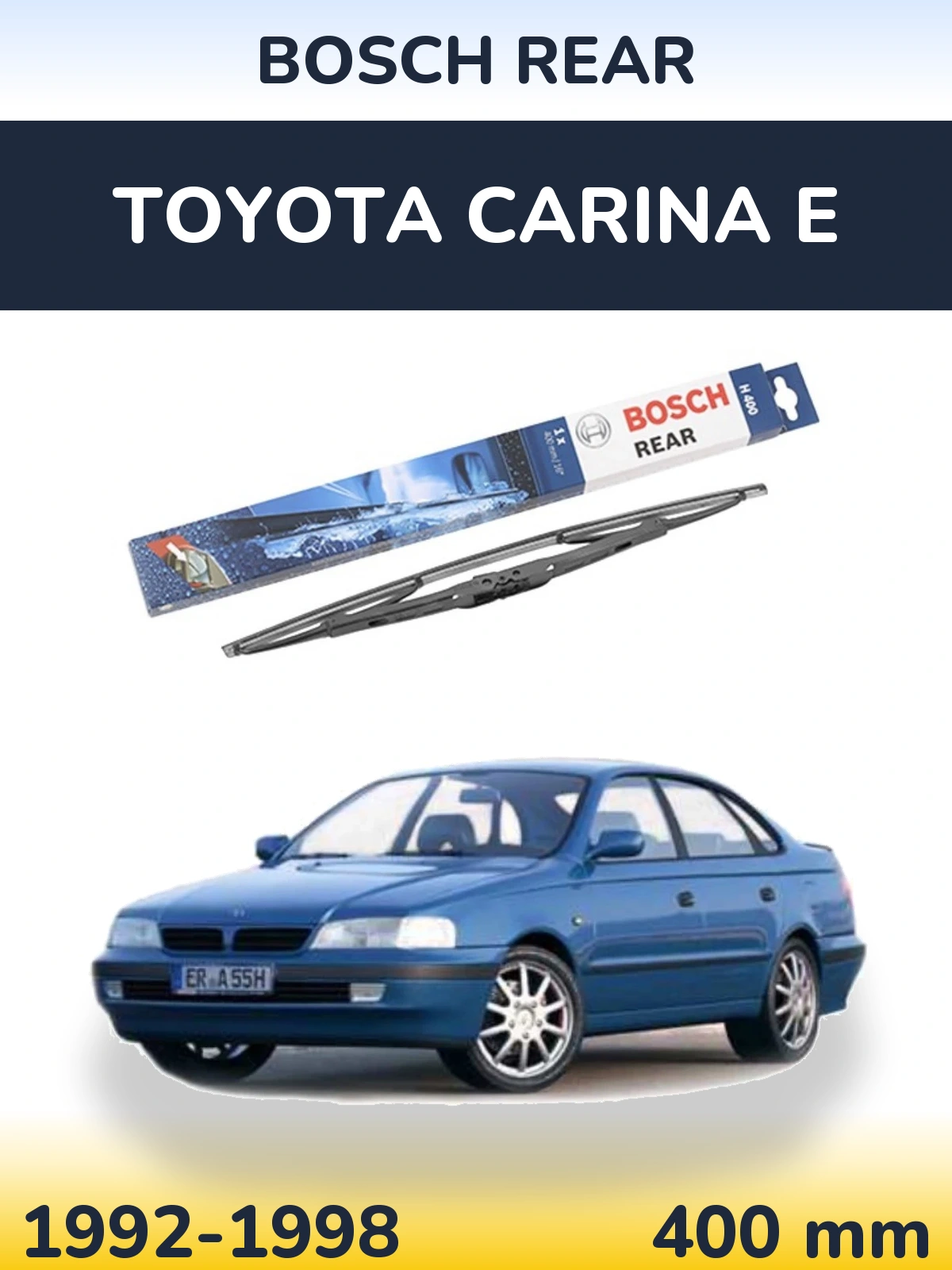 Ștergătoare BOSCH Rear pentru Toyota Carina E