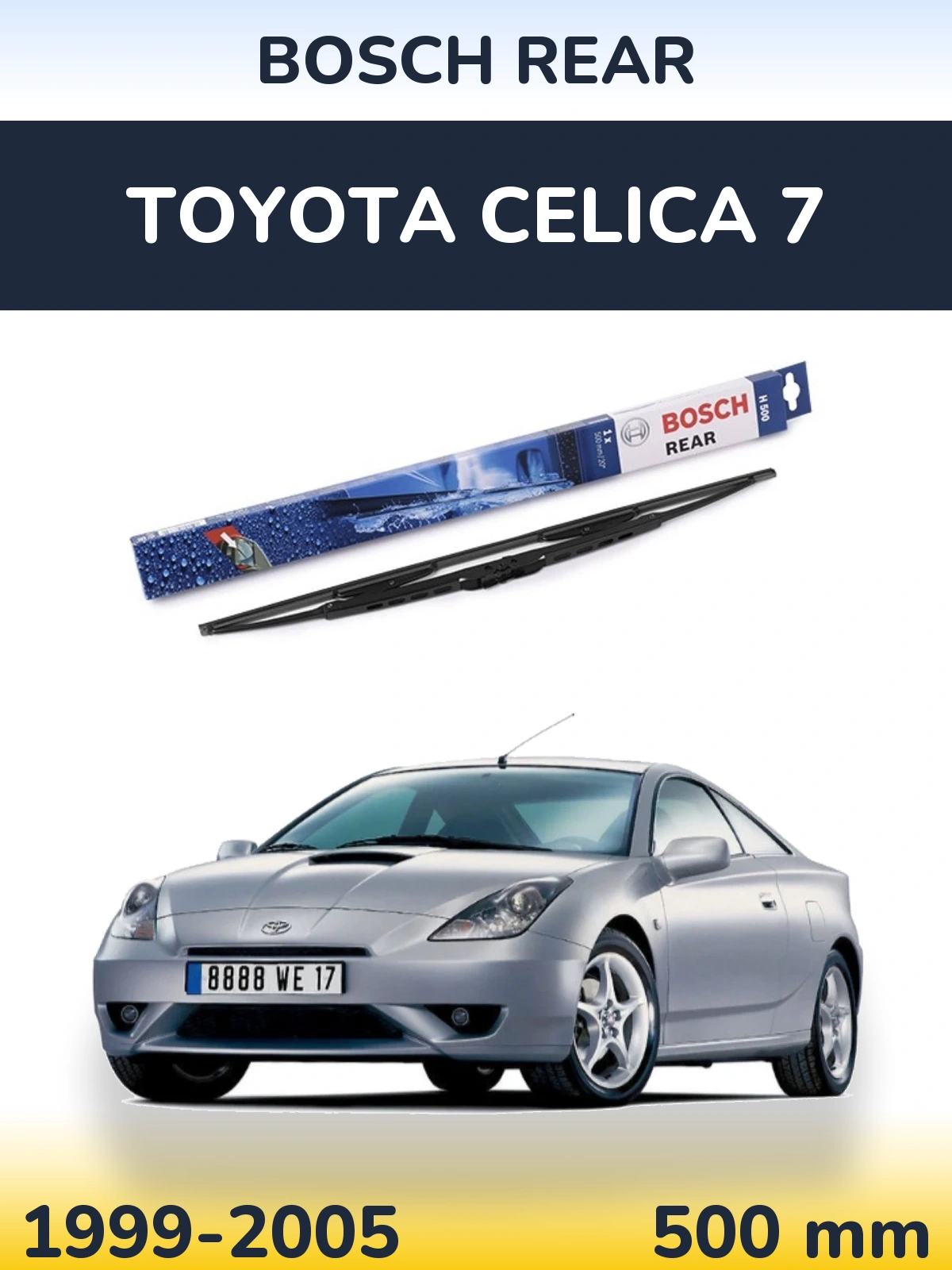 Ștergătoare BOSCH Rear pentru Toyota Celica 7