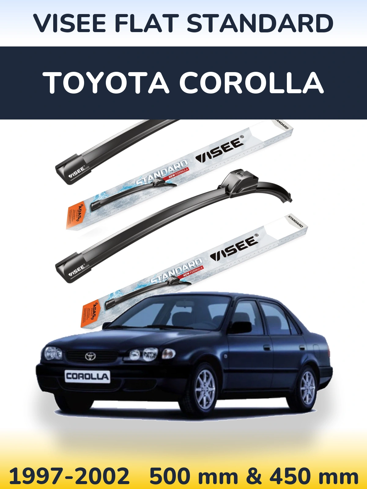Ștergătoare VISEE FLAT STANDARD pentru Toyota Corolla