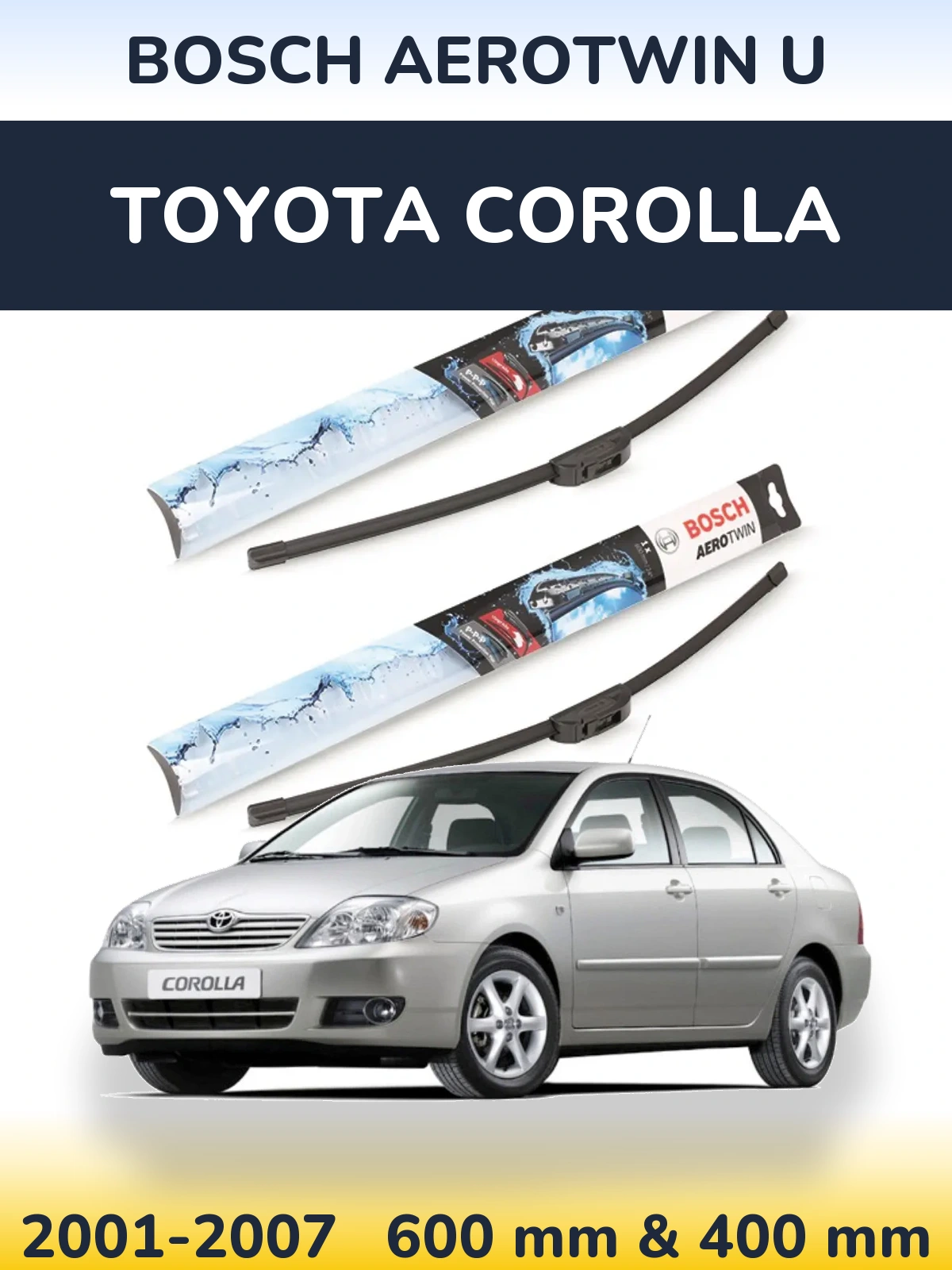 Ștergătoare BOSCH AeroTwin U pentru Toyota Corolla