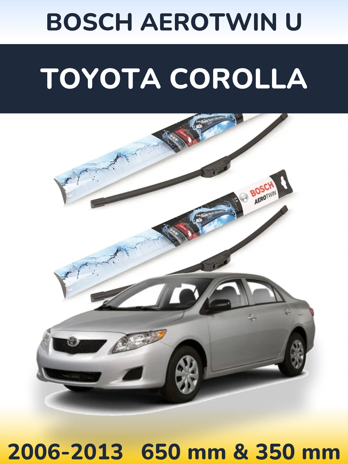 Ștergătoare BOSCH AeroTwin U pentru Toyota Corolla