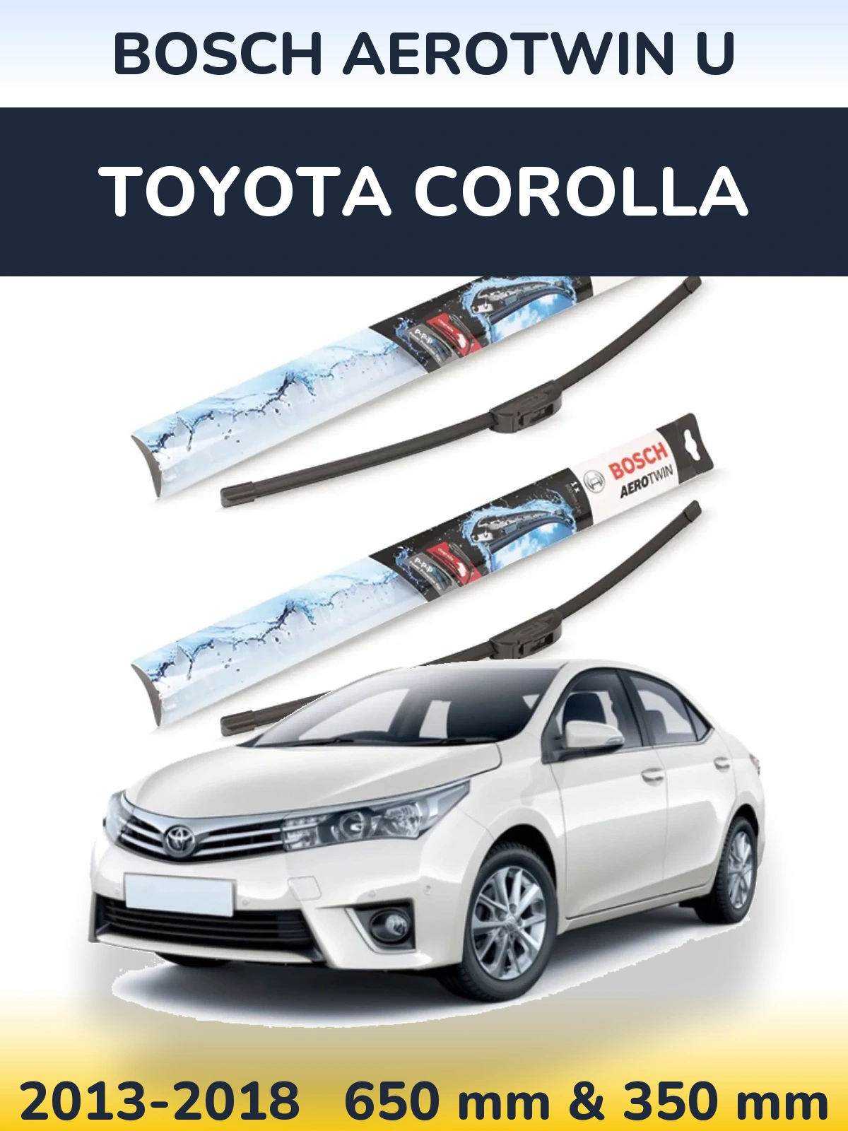Ștergătoare BOSCH AeroTwin U pentru Toyota Corolla