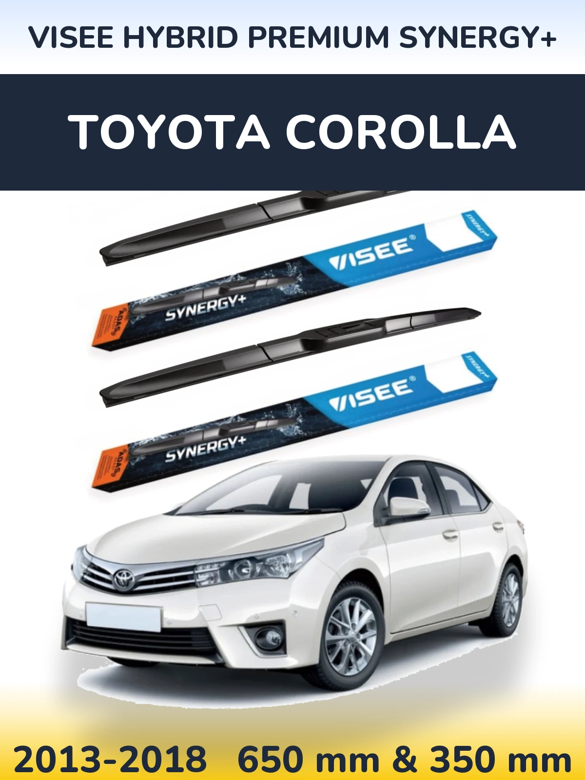 Front wiper blade set VISEE HYBRID PREMIUM SYNERGY+ 650 & 350 mm for Toyota Corolla 2013-2018