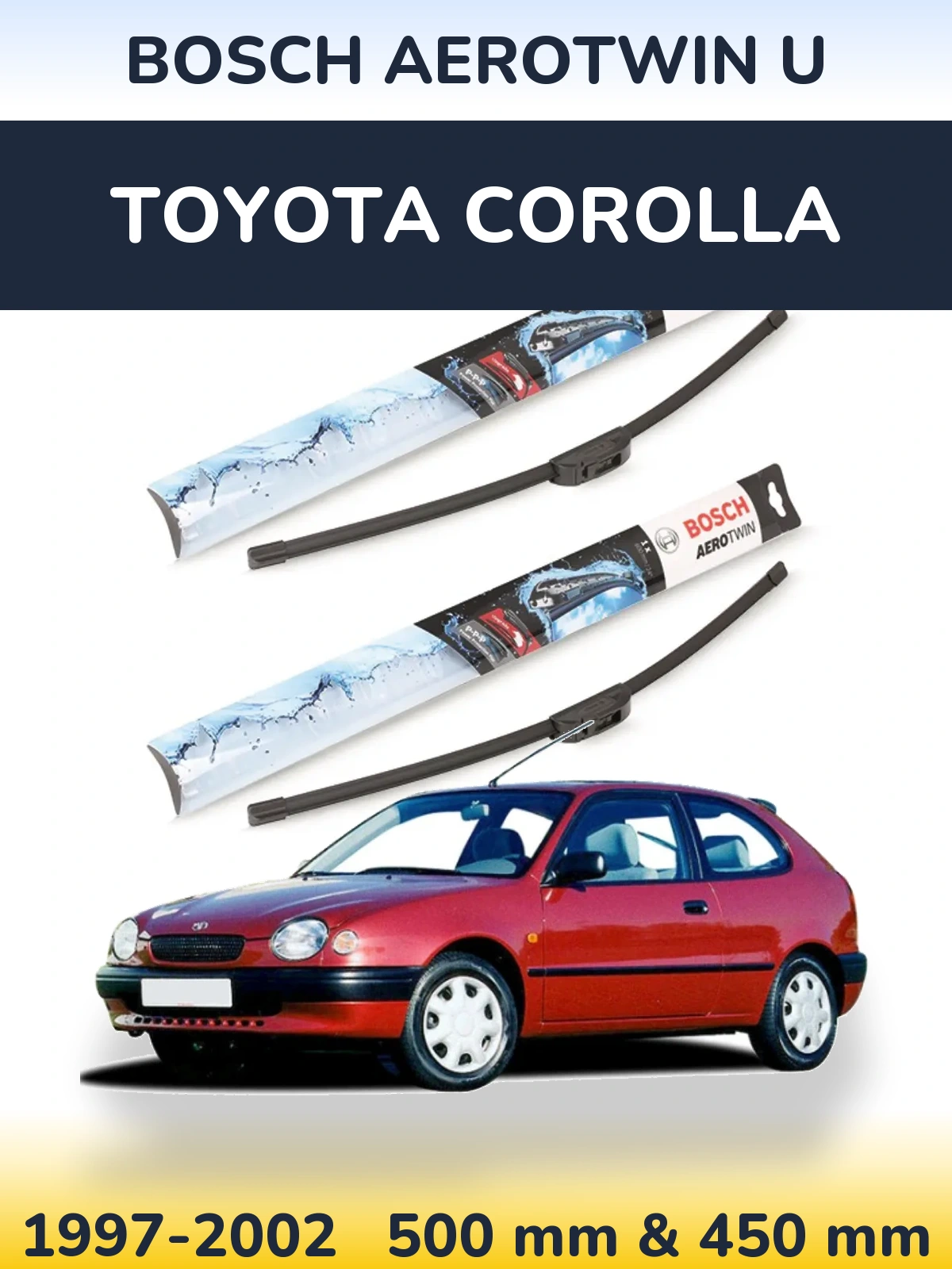 Ștergătoare BOSCH AeroTwin U pentru Toyota Corolla