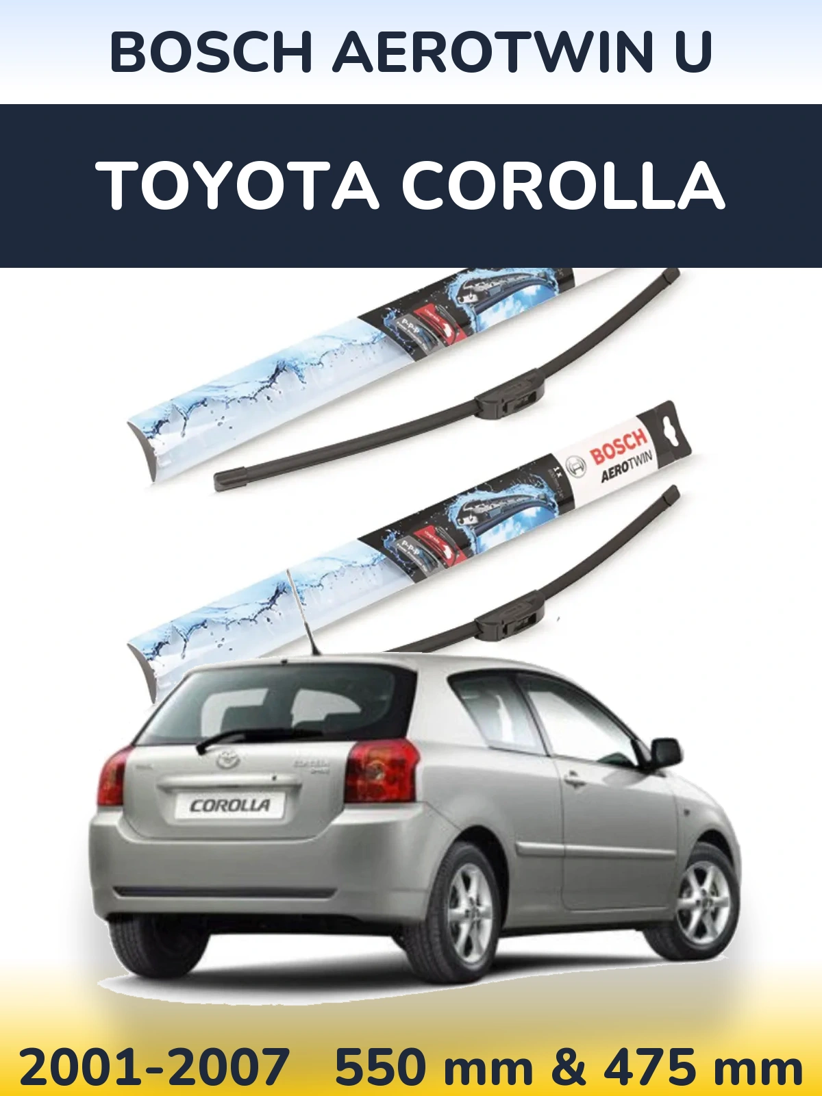 Ștergătoare BOSCH AeroTwin U pentru Toyota Corolla