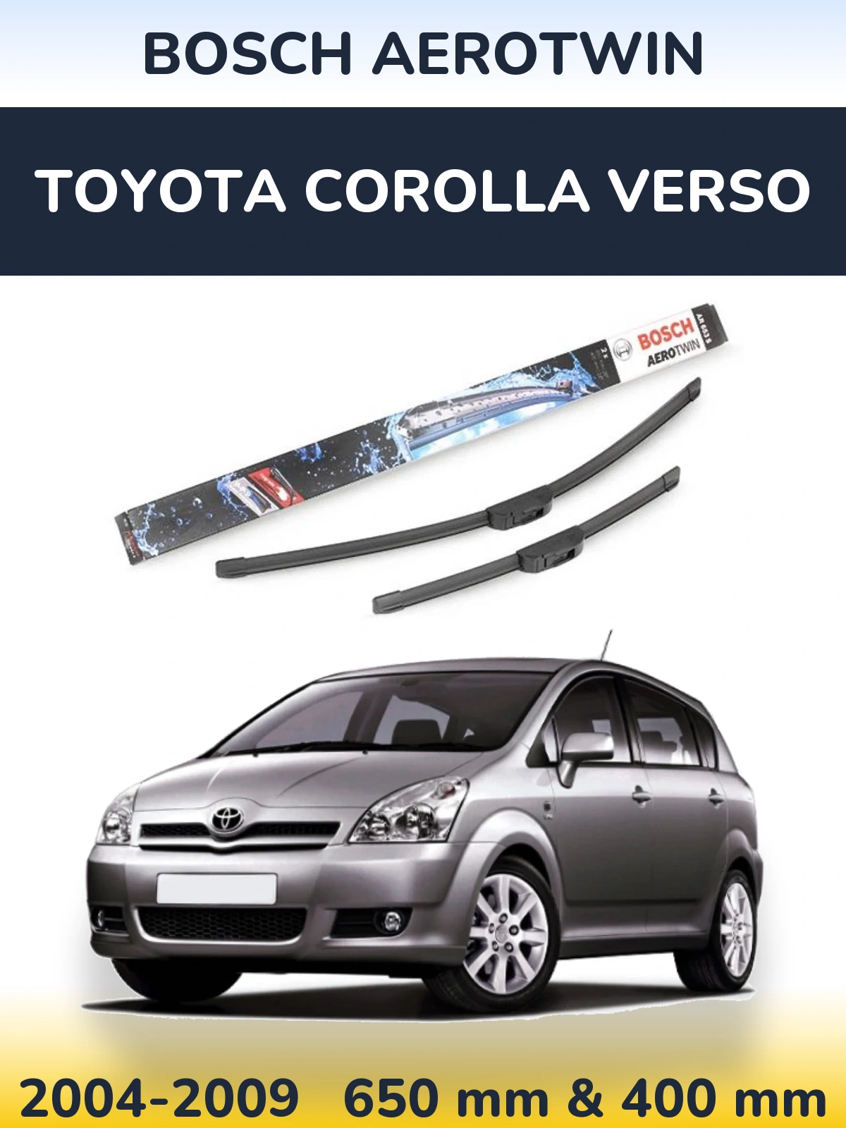 Ștergătoare BOSCH AeroTwin pentru Toyota Corolla Verso