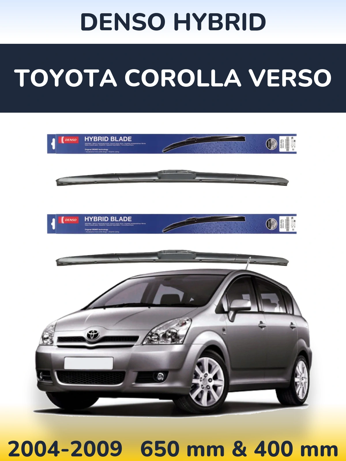 Ștergătoare Denso Hybrid pentru Toyota Corolla Verso