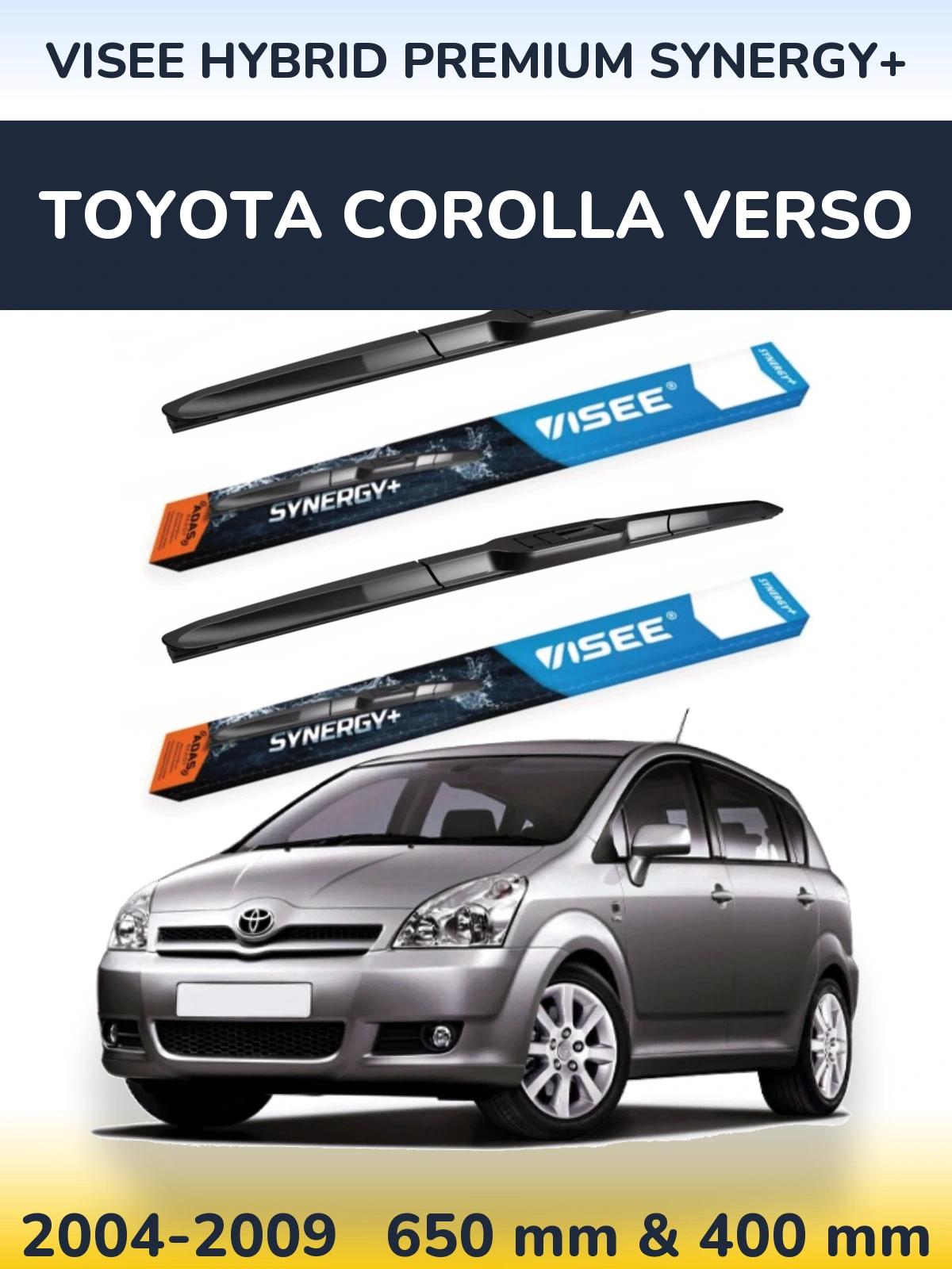 Ștergătoare VISEE HYBRID PREMIUM SYNERGY+ pentru Toyota Corolla Verso