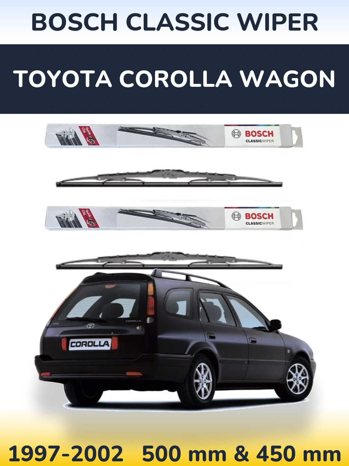 Ștergătoare BOSCH Classic Wiper pentru Toyota Corolla Wagon